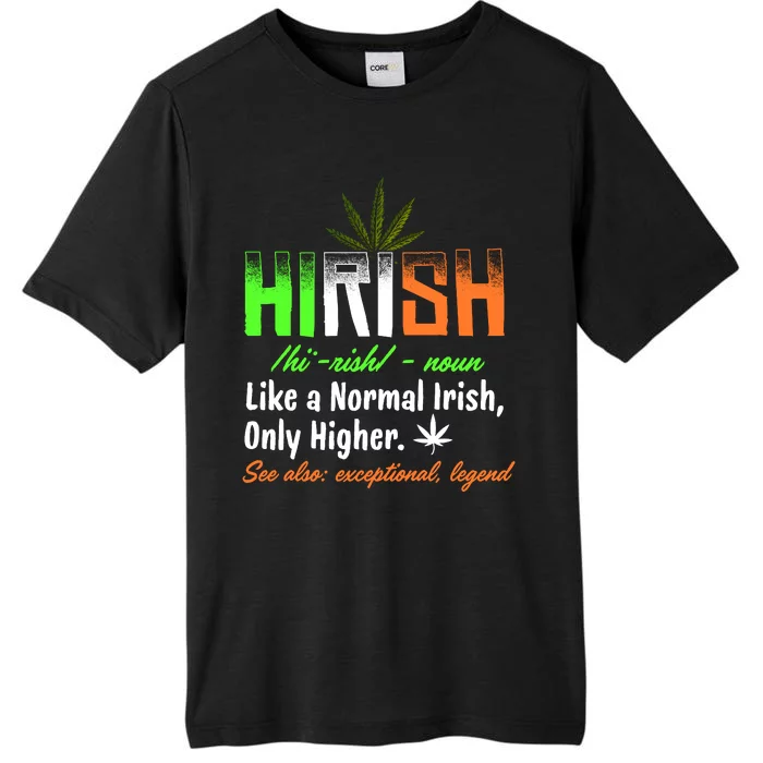 Hirish Definition Funny Irish Lucky 420 St. Paddys Day ChromaSoft Performance T-Shirt