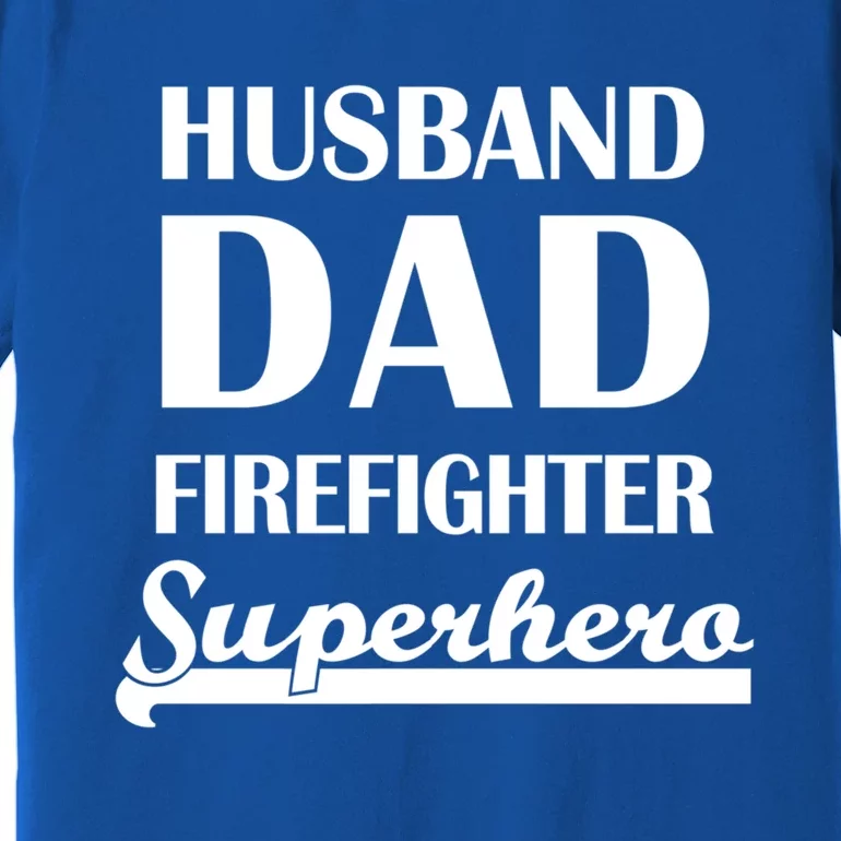 Husband Dad Firefighter Superhero Gift Premium T-Shirt