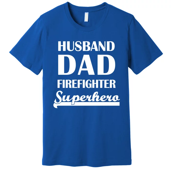 Husband Dad Firefighter Superhero Gift Premium T-Shirt