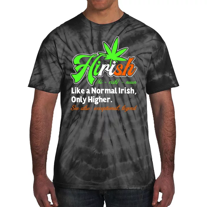 Hirish Definition Funny Irish Lucky St. Paddys Day Tie-Dye T-Shirt