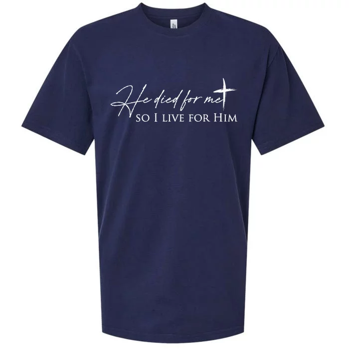 He Died For Me Faith Based Sueded Cloud Jersey T-Shirt