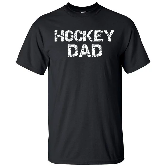 Hockey Dad Gift For Men Sports Father Gift From Sons Tall T-Shirt