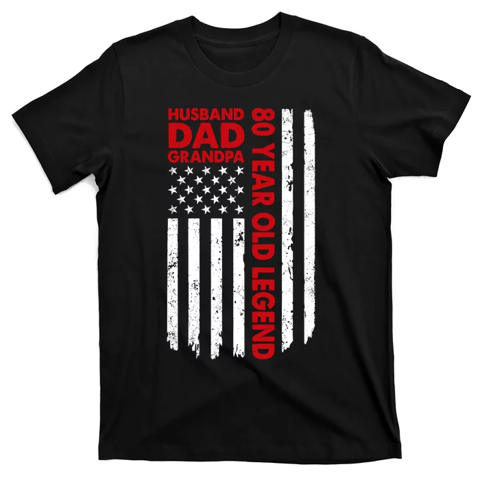 Husband Dad Grandpa 80 Year Old Legend T-Shirt