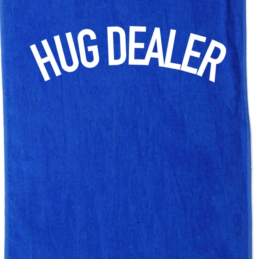 Hug Dealer Gift Funny Sarcastic Quote Gift Platinum Collection Golf Towel