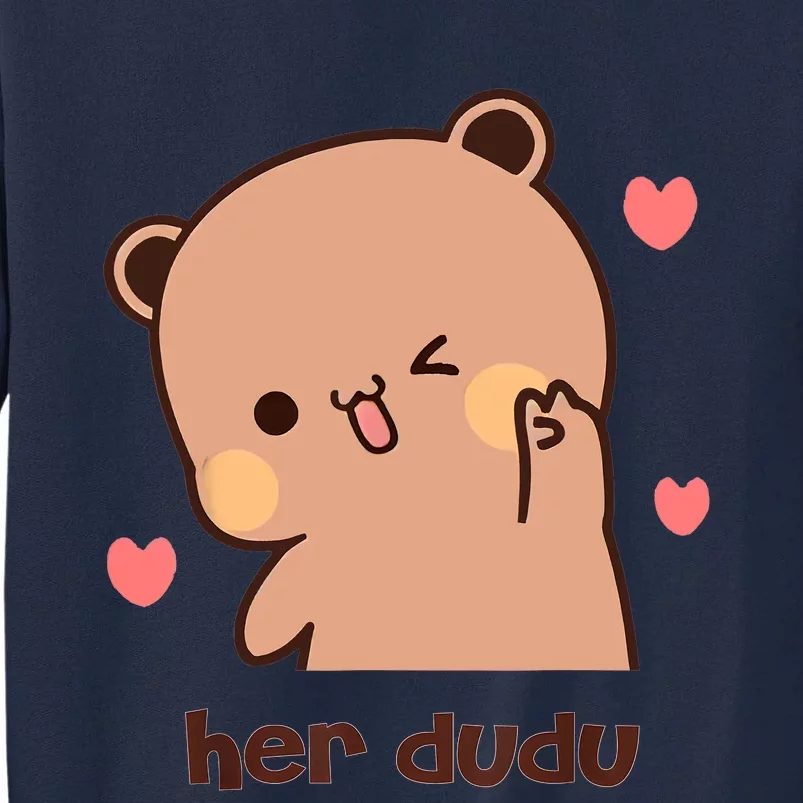 Her Dudu Gift Dudu And His Bubu Tall Sweatshirt