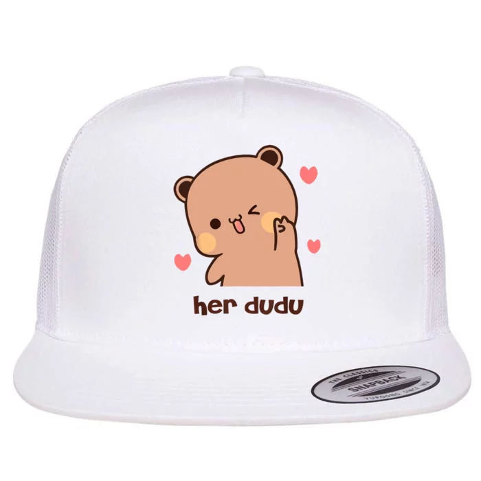 Her Dudu Gift Dudu And His Bubu Flat Bill Trucker Hat