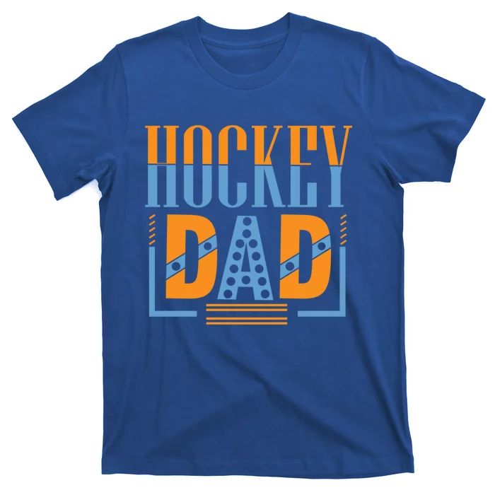 Hockey Dad Gift Fathers Day Cool Gift T-Shirt