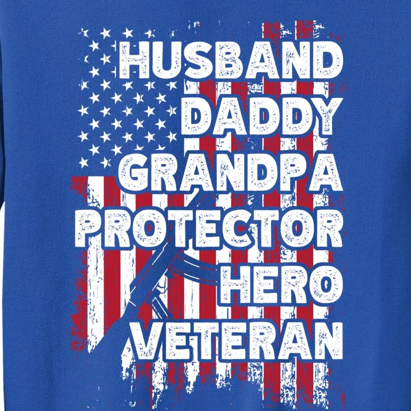 Husband Daddy Grandpa Protector Hero Veteran Cute Gift Sweatshirt