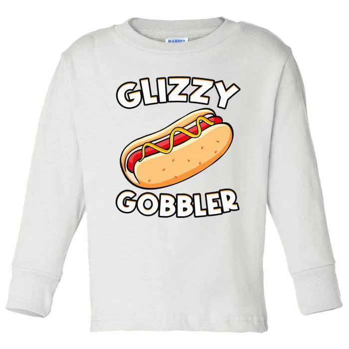 Hot Dog Glizzy Gobbler Number One Glizzy Gladiator Toddler Long Sleeve Shirt