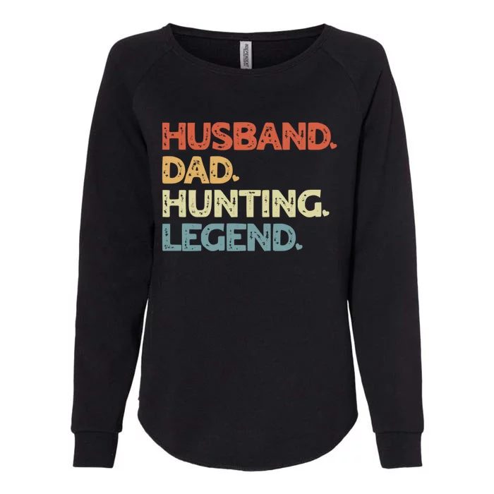 Husband Dad Hunting Legend Vintage Funny Hunting Father Gift Womens California Wash Sweatshirt