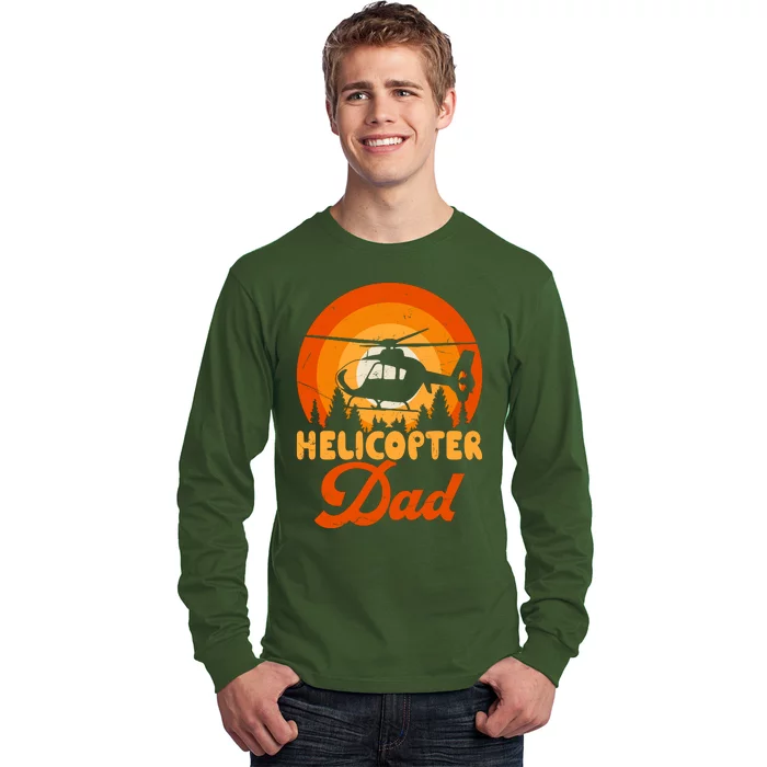 Helicopter Dad Long Sleeve Shirt