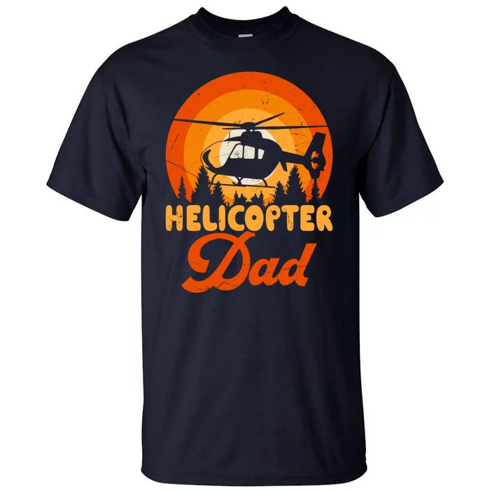 Helicopter Dad Tall T-Shirt