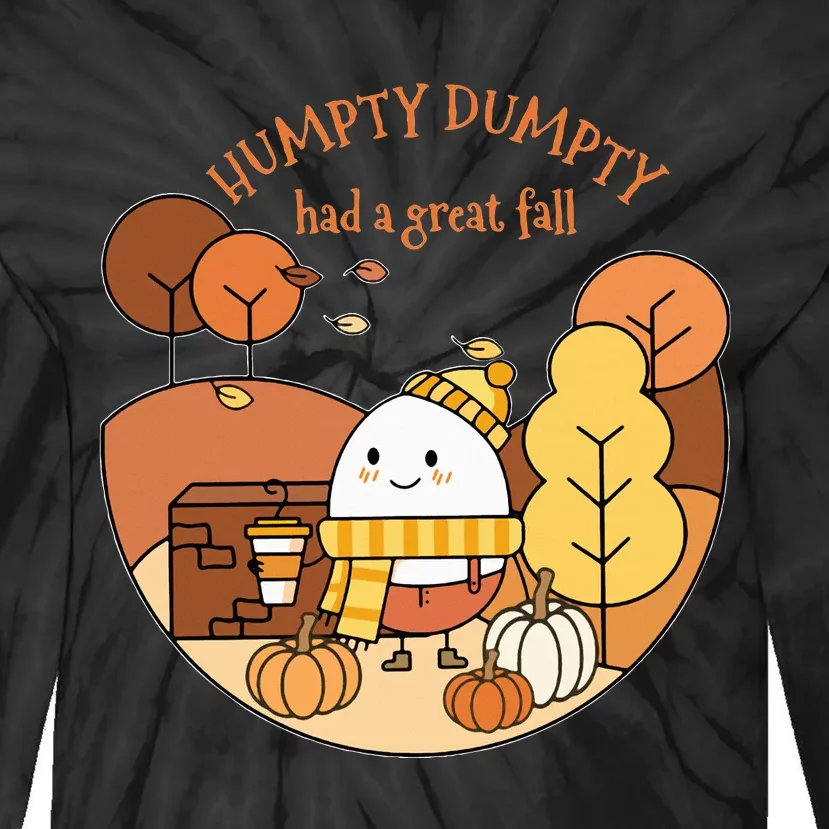 H.umpty D.umpty Had A Great Fall Happy Fall Yall Autumn Gifts Tie-Dye Long Sleeve Shirt