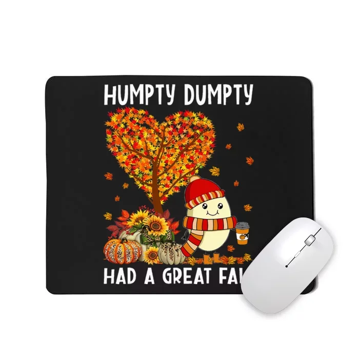 H.umpty D.umpty Had A Great Fall Thanksgiving Autumn Halloween Mousepad