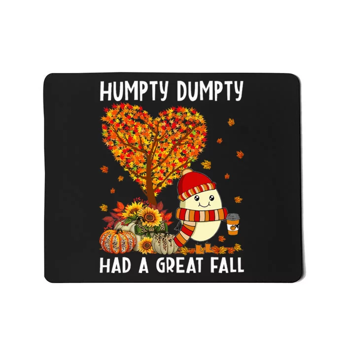 H.umpty D.umpty Had A Great Fall Thanksgiving Autumn Halloween Mousepad