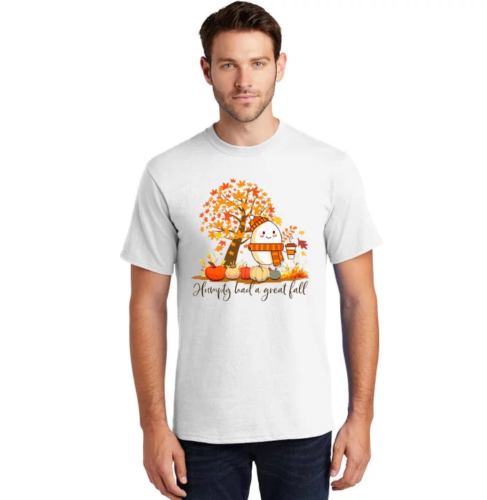 H.U.M.P.T.Y. .D.U.M.P.T.Y Had A Great Fall Thanksgiving Autumn Tall T-Shirt