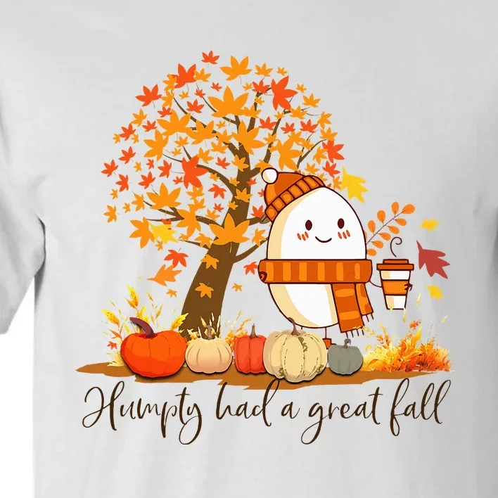 H.U.M.P.T.Y. .D.U.M.P.T.Y Had A Great Fall Thanksgiving Autumn Tall T-Shirt