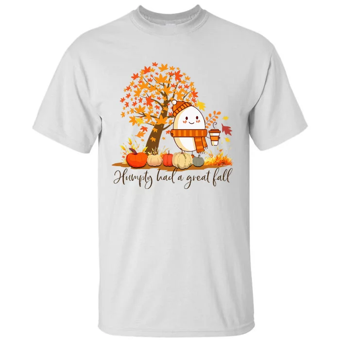 H.U.M.P.T.Y. .D.U.M.P.T.Y Had A Great Fall Thanksgiving Autumn Tall T-Shirt