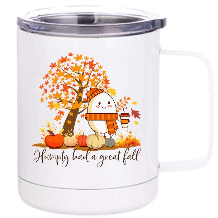 H.U.M.P.T.Y. .D.U.M.P.T.Y Had A Great Fall Thanksgiving Autumn Front & Back 12oz Stainless Steel Tumbler Cup