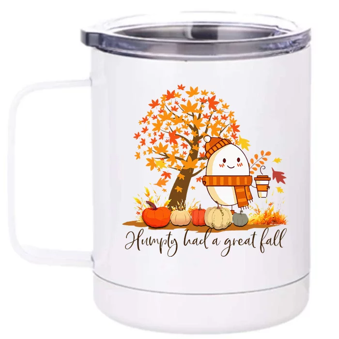 H.U.M.P.T.Y. .D.U.M.P.T.Y Had A Great Fall Thanksgiving Autumn Front & Back 12oz Stainless Steel Tumbler Cup