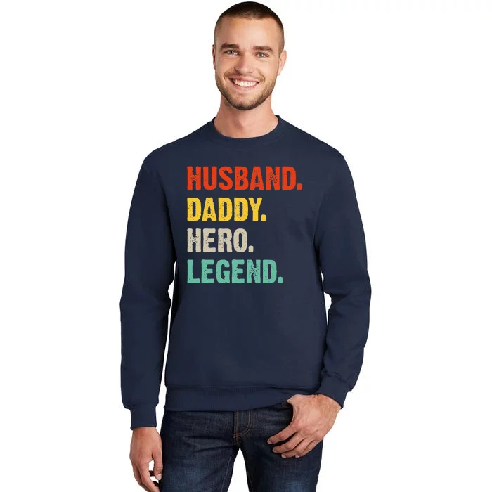 Husband Daddy Hero Legend Father´s Day Papa Best Dad Tall Sweatshirt