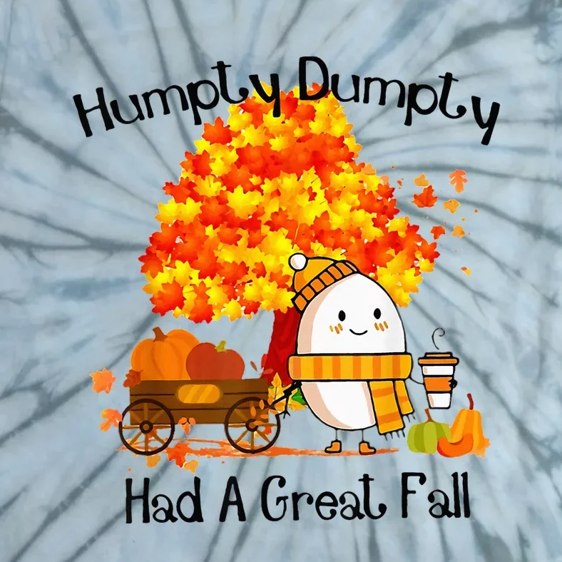 H.Umpty D.Umpty Had A Great Fall Thanksgiving Autumn Tie-Dye T-Shirt