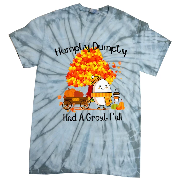 H.Umpty D.Umpty Had A Great Fall Thanksgiving Autumn Tie-Dye T-Shirt