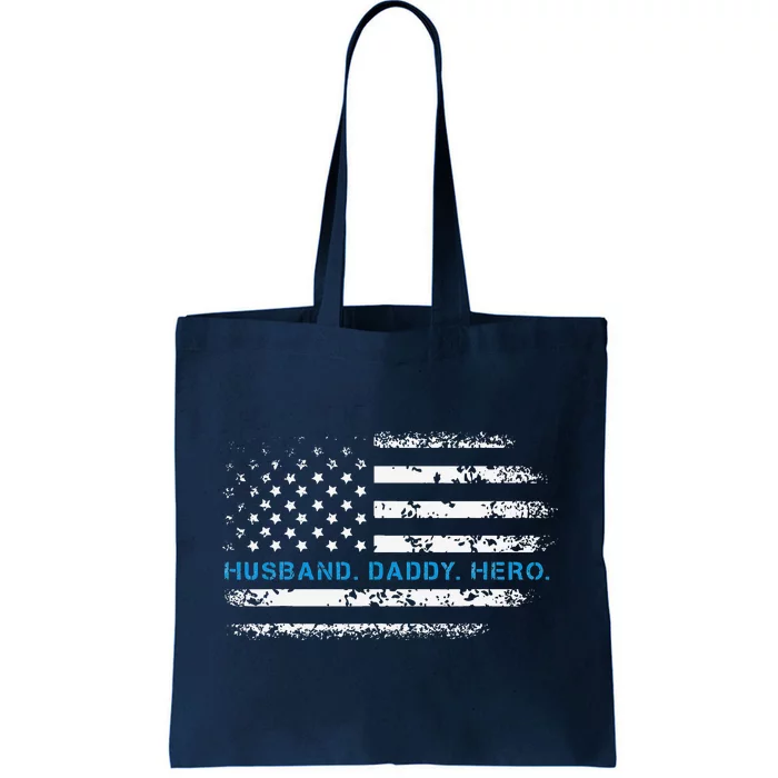 Husband Daddy Hero Thin Blue Line Police Support Father Tote Bag