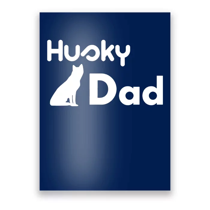 Husky Dad Poster