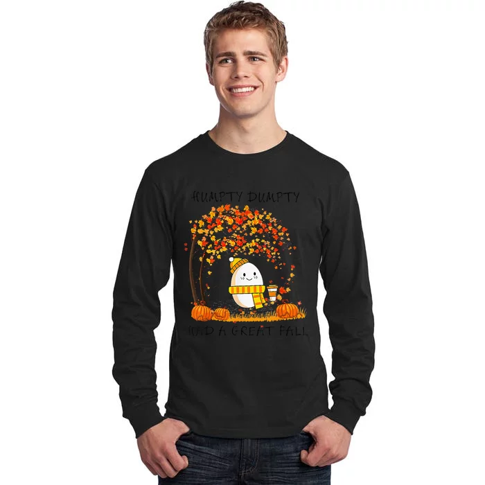 Humpty Dumpty Had A Great Fall Thanksgiving Autumn Halloween Tall Long Sleeve T-Shirt