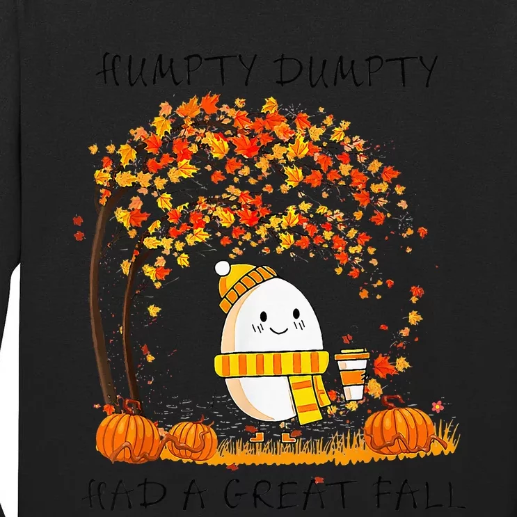 Humpty Dumpty Had A Great Fall Thanksgiving Autumn Halloween Tall Long Sleeve T-Shirt