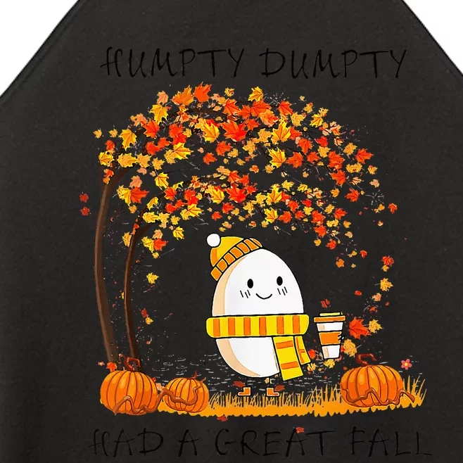 Humpty Dumpty Had A Great Fall Thanksgiving Autumn Halloween Women’s Perfect Tri Rocker Tank