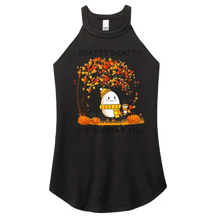 Humpty Dumpty Had A Great Fall Thanksgiving Autumn Halloween Women’s Perfect Tri Rocker Tank