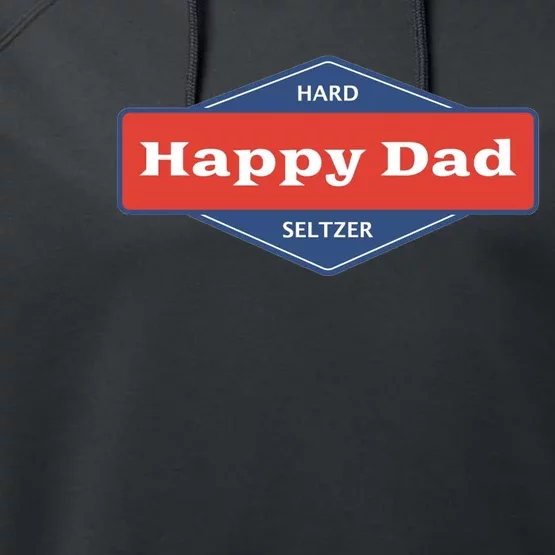 Happy Dad Hard Seltzer Performance Fleece Hoodie