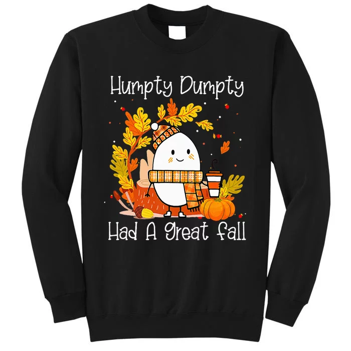 Humpty Dumpty Had A Great Fall Happy Fall Y'all Thanksgiving Tall Sweatshirt