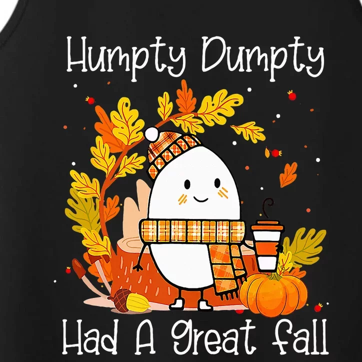 Humpty Dumpty Had A Great Fall Happy Fall Y'all Thanksgiving Performance Tank