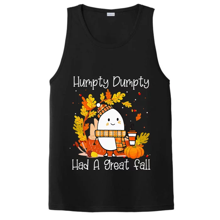 Humpty Dumpty Had A Great Fall Happy Fall Y'all Thanksgiving Performance Tank