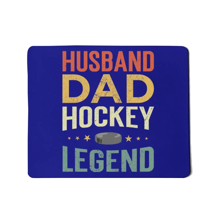 Husband Dad Hockey Legend Gift Mousepad