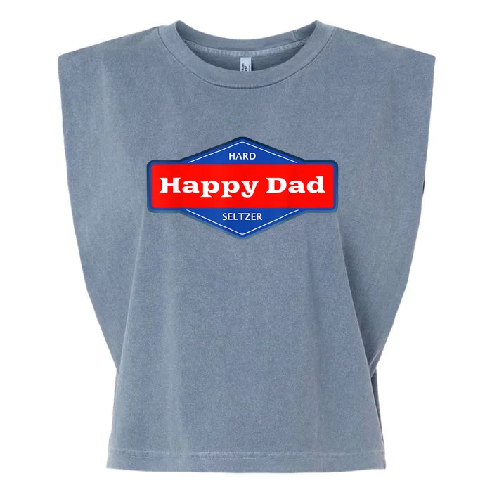 Happy Dad Hard Seltzer Funny Garment-Dyed Women's Muscle Tee