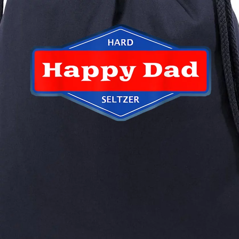 Happy Dad Hard Seltzer Funny Drawstring Bag