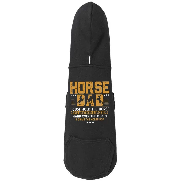 Horse Dad Horsing Fix Whatever Is Broken Drive The Horse Box Doggie 3-End Fleece Hoodie