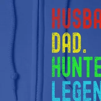 Husband Dad Hunter Legend Funny Fathers Day Christmas Funny Gift Full Zip Hoodie