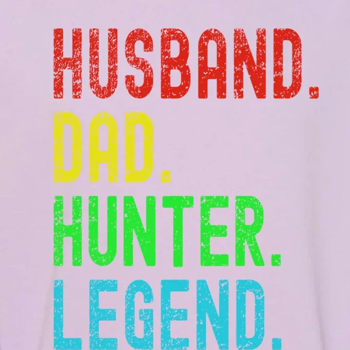 Husband Dad Hunter Legend Funny Fathers Day Christmas Funny Gift Garment-Dyed Sweatshirt