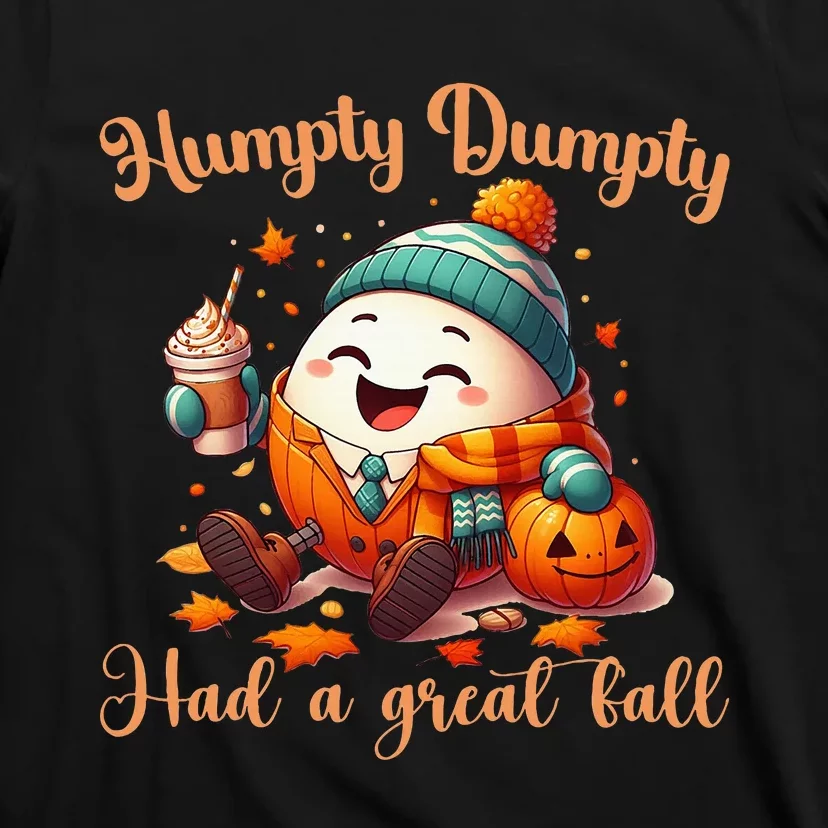 H.U.M.P.T.Y D.U.M.P.T.Y Had A Great Fall Autumn T-Shirt