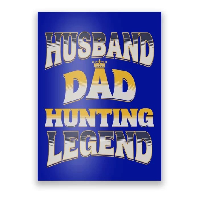 Husband Dad Hunting Legend Retro Ventage Fathers Day Gift Poster