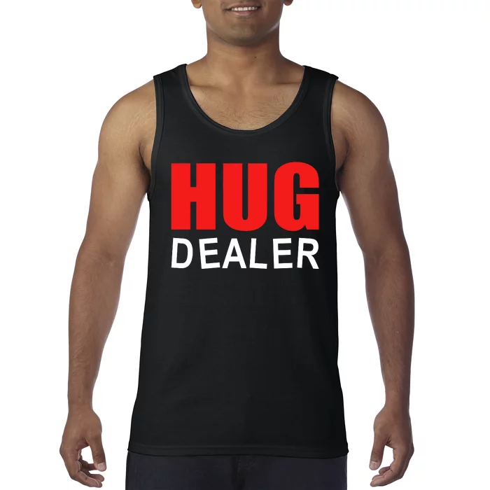 Hug Dealer Tank Top