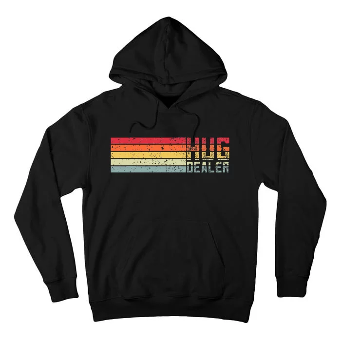 Hug Dealer Tall Hoodie