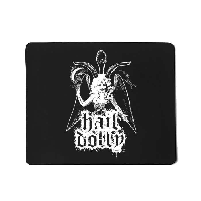 Hail Dolly Mousepad