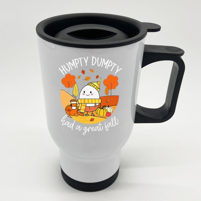 Humpty Dumpty had a great fall Front & Back Stainless Steel Travel Mug