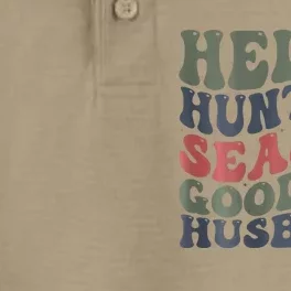 Hello Deer Hunting Season Goodbye Husband Funny Deer Hunting Dry Zone Grid Performance Polo